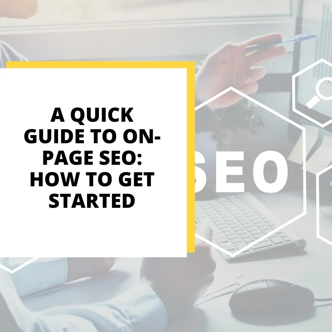 No one knows your web page better than you do. That's why it's so important to know how to optimize your content for search engines. Follow this 15-minute guide for quick, on-page SEO tips that will help you rank higher in