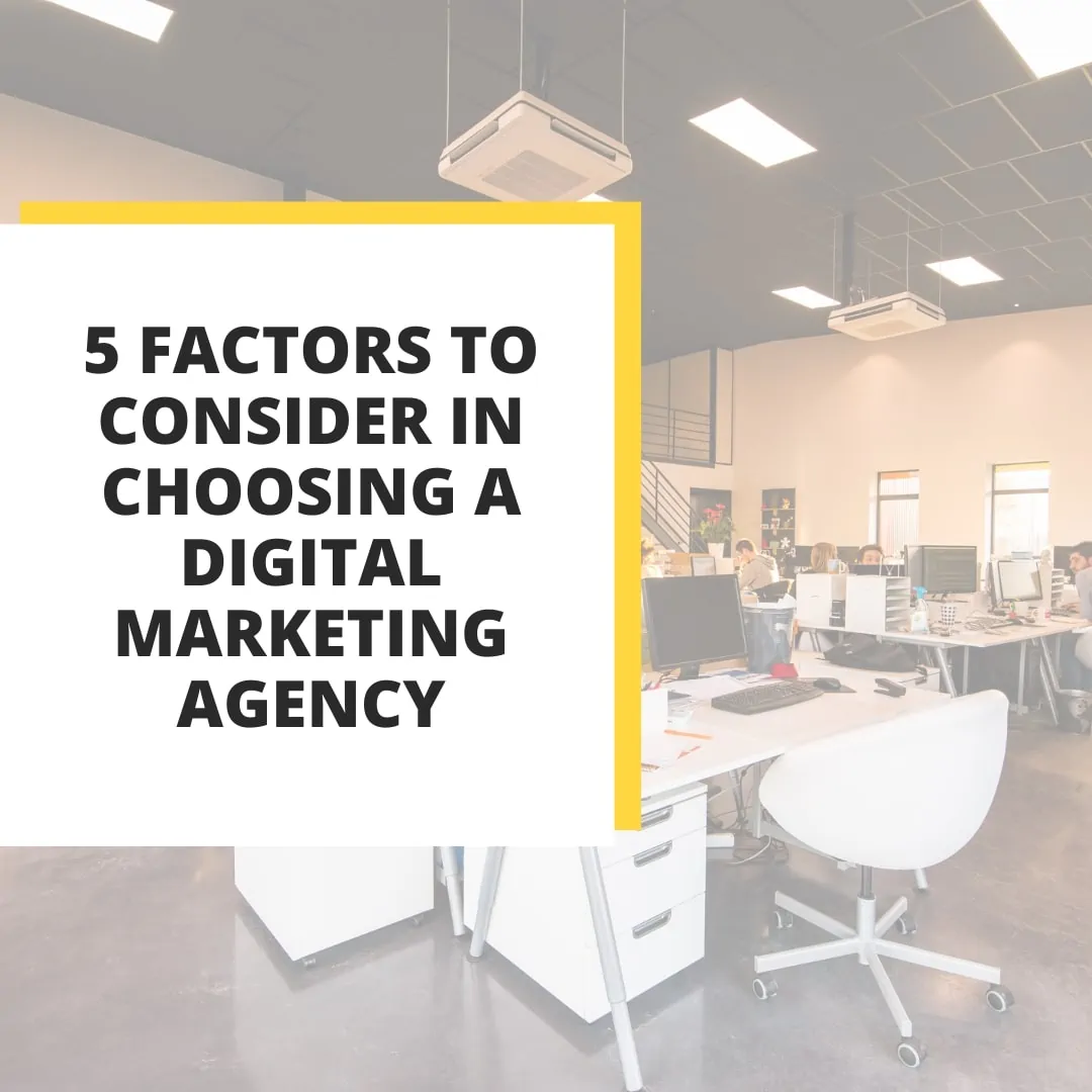 There are many factors to consider when choosing a digital marketing agency for your business Here are five tips to help you in your selection process