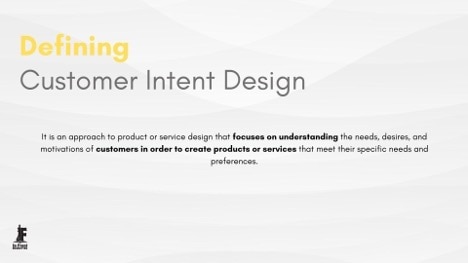 What is Customer Intent Design?