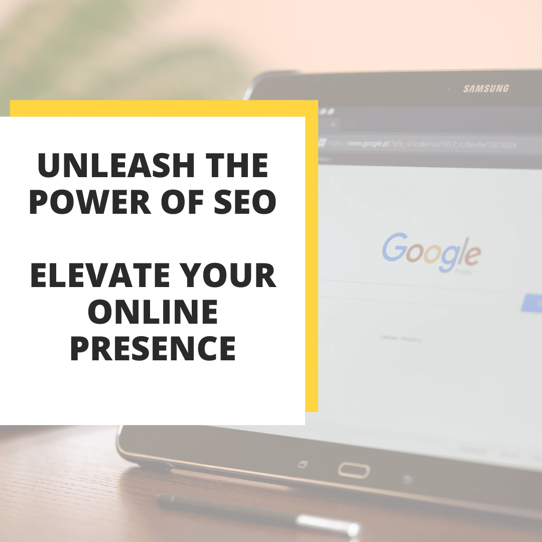 Unleash the Power of SEO Elevate Your Online Presence