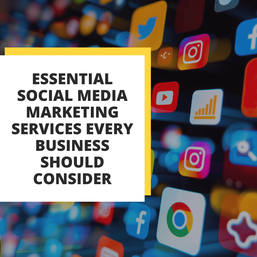 Essential Social Media Marketing Service Every Business need